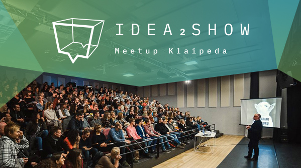 Meetup’as: „Idea2show”