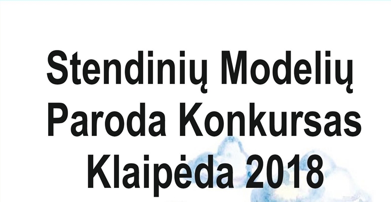 Stendinių modelių paroda-konkursas „Klaipėda – 2018”