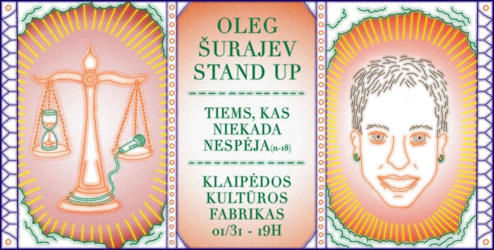 Oleg Surajev Stand-Up „Tiems, kas niekada nespėja”