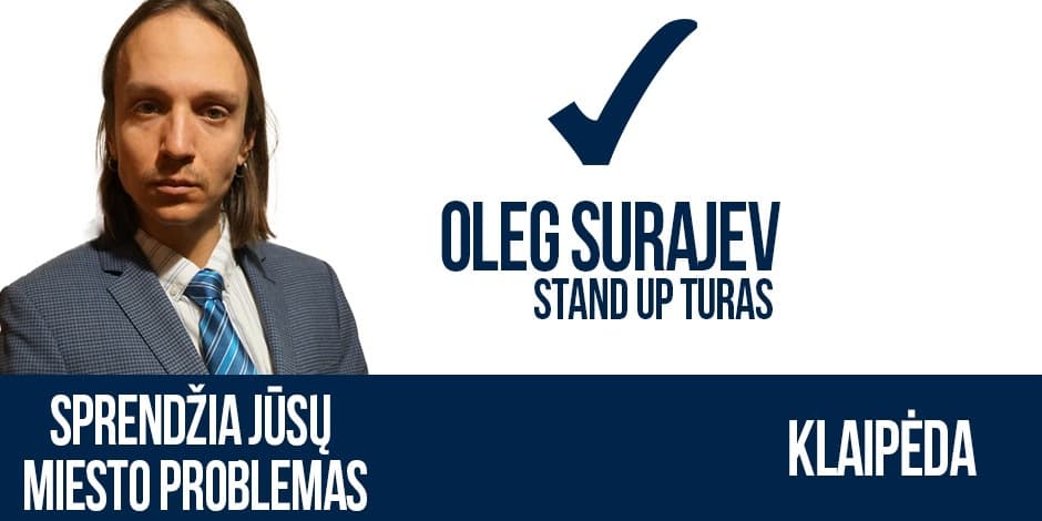 OLEG SURAJEV STAND UP: Sprendžia Klaipėdos problemas