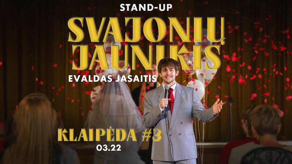 Evaldas Jasaitis Stand-Up: Svajonių jaunikis