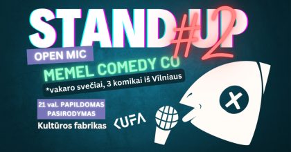 #2 Papildomas pasirodymas Memel Comedy Co – Stand Up – Open Mic 420