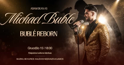 Michael Bublé Tribute Show | Adam Dean (UK) ir Vytautas Straižys
