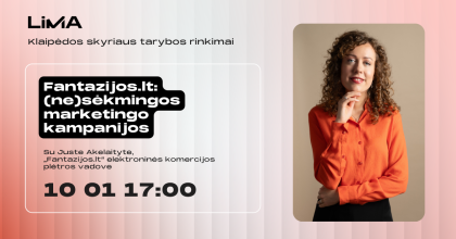 „Marketingo feilai“ su Juste Akelaityte ir LiMA Klaipėdos skyriaus tarybos rinkimai